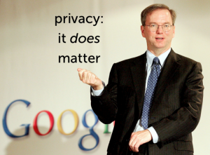 Eric Schmidt Google Privacy